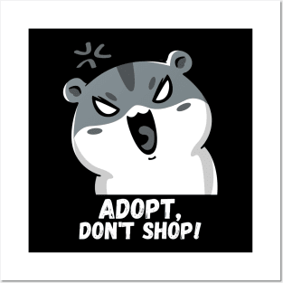 Adopt, Don't Shop. Funny and Sarcastic Saying Phrase, Humor Posters and Art